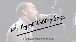Complete song listing of john legend on oldies.com. John Legend Wedding Songs The Top 10 For Your Special Day
