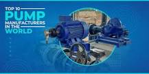 Pump Manufacturers Industry Is One of the Largest Industry