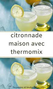 Citronnade Maison Avec Thermomix Citronnade Maison Citronnade Recette Citronnade