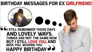 To say sorry and repent. Birthday Messages For Ex Girlfriend Youtube