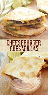 Cheeseburger Quesadillas Made With Loads Of Cheese Pickles Ground Beef And The Best Ever Burger Sauc Quesadilla Recipes Beef Food Quesadilla Maker Recipes