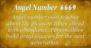 Angel Number 6669 Meaning Pleasant Times Sunsigns Org