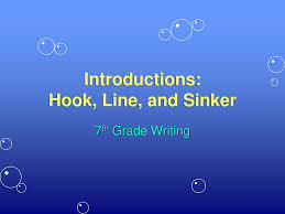 introductions: hook, line, and sinker