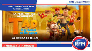 Partager sur whatsapp partager sur facebook partager sur twitter. Rfm Partenaire Du Film Tad Et Le Secret Du Roi Midas