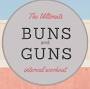 Guns and Buns from physicalkitchness.com