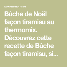 Buche De Noel Facon Tiramisu Au Thermomix Recette Thermomix Tiramisu Thermomix Livre De Recette Thermomix Thermomix