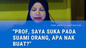 Sering aku mengajak mereka bermain, maklum aku. Prof Muhaya 2019 Macam Mana Prof Saya Suka Suami Orang Apa Nak Buat Youtube