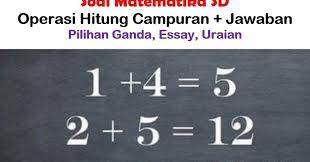 Apr 15, 2021 · contoh soal operasi hitung campuran pecahan kelas 6 kumpulan soal pelajaran 8 contoh soal dan pembahasan tentang matriks. 40 Soal Matematika Sd Operasi Hitung Campuran Jawaban Muttaqin Id