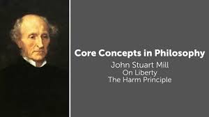 John Stuart Mill On Liberty The Harm Principle Philosophy Core Concepts Youtube