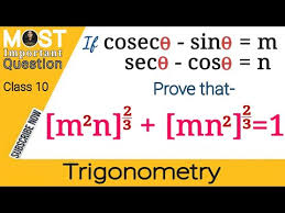They are advancing their relationship smoothly and finding ways to compromise. Trigonometry If Cosec Theta Sin Theta M Sec Theta Cos Theta N Prove That M2n 2 3 Mn2 2 3 1 Youtube