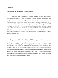 Mewujudkan sistem pentadbiran, pengurusan kewangan dan pengurusan sumber manusia dilaksanakan dengan cekap dan teratur. Pengurusan Dan Pentadbiran Pendidikan Khas