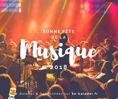 Beaucoup d'artistes français et étrangers sont à découvrir. Bonne Fete De La Musique 2018 Se Balader