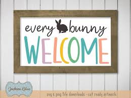 Download Every Bunny Welcome Svg Happy Easter Svg Clipart Rustic Easter Sign Design Svg Easter Bunny Welcome Svg Farmhouse Easter Sign Svg Easter Signs Easter Svg Easter Images Jesus