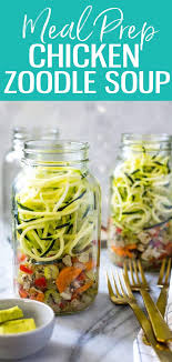 Spiralized Zucchini Chicken Noodle Soup Jars The Girl On Bloor Soup In A Jar Recipes Wls Recipes