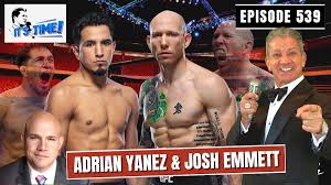 IT'S TIME! PODCAST WITH GUESTS:ADRIAN YANEZ & JOSH EMMETT