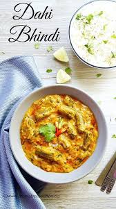 Dahi Bhindi Recipe Okra Simmered In A Spiced Tangy Yogurt Curry Recipe Yogurt Curry Food Indian Food Recipes Vegetarian