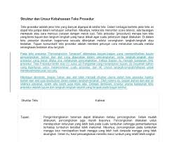 Tujuan penggunaan istilah agar bisa membantu penulis atau pembicara memperkuat gagasan yang ingin disampaikan. Teks Prosedur Struktur Dan Unsur Kebahasaan