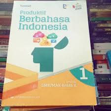 Materi pembelajaran disajikan secara tematik dan integratif dengan. Produktif Berbahasa Indonesia Smk Kelas X Shopee Indonesia