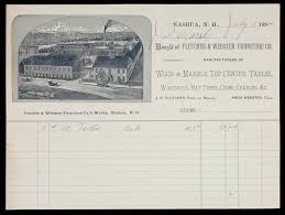 Maybe you would like to learn more about one of these? Billhead Fletcher Webster Furniture Co Inc Manufacturers Of Wood And Marble Top Center Tables Whatnots Hat Trees Cribs Cradles Nashua New Hampbshire Dated July 5 1894 Historic New England