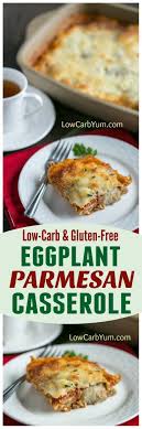 A Delicious Low Carb Eggplant Parmesan Casserole Made With A Gluten Free Breading It S Loaded With Cheese And Low Carb Vegetables Low Carb Yum Healthy Recipes