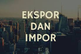 Pengertian Ekspor Dan Impor Halaman All Kompas Com