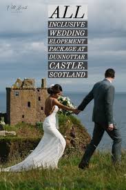 All Inclusive Wedding Elopement Package At Dunnottar Castle Scotland In 2020 Elope Wedding Elopement Castle Wedding