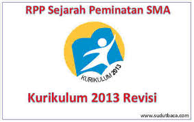 Saat mempresentasikan kurikulum 2013 dalam acara pendampingan implementasi kurtilas. Rpp Sejarah Peminatan Sma Kurikulum 2013 Revisi Sudut Baca