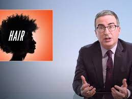 Hair growth products are available in many forms: John Oliver On Black Hair White People Really Don T Need To Have An Opinion John Oliver The Guardian