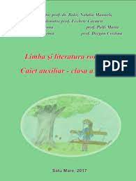 Îşi modifică forma după persoană şi au în propoziţie funcţia de predicat. Caiet Auxiliar Clasa A Viii A Pdf