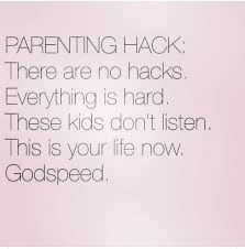 Godspeed Parenting Hacks Parenting Mom And Dad