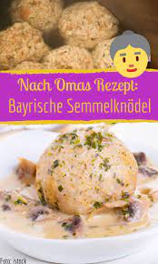 Bayrische Semmelknodel Rezept Bayrische Semmelknodel Semmelknodel Rezept Semmelknodel