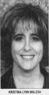 Kristina Lynn “Kris” Daffner Walesh (1968-2005)