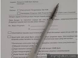 Bagaimakah cara terminate asb loan?sebenarnya ia bergantung kepada pihak bank yang anda buat loan asb. Urusan Asb Di Cimb Bank