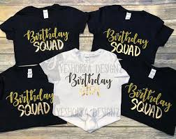 Birthday Squad Outfits Ideas Birthday Group Shirts Birthday Party Shirts Birthday Clique Etsy Birthday Group Shirts Birthday Squad Shirts Birthday Girl Shirt