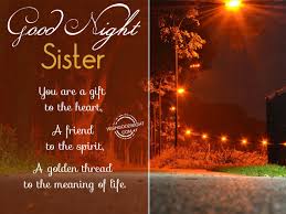Good Night Wishes To Sister Good Night Wishes For Sister Good Night Pictures Wishgoodnight Good Night Sister Night Wishes Good Night Wishes