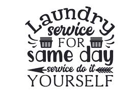 Laundry Service For Same Day Service Do It Yourself Svg Cut File By Creative Fabrica Crafts Creative Fabrica