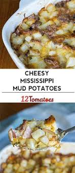 Cheesy Mississippi Mud Potatoes Recipe Recipes Food Baked Dishes