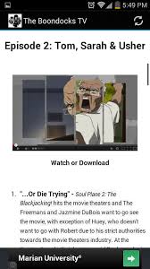 Watch the boondocks online, based on the comic strip, huey and riley you are watching the serie the boondocks belongs in category action, animation, comedy, drama with duration 22 min , broadcast at 123movies.la, based on the comic strip, huey and riley move away from the city and. The Boondocks Tv Free Android App Download Download The Free The Boondocks Tv App To Your Android Phone Or Tablet