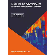 Detrás de ella existe toda una experiencia, una visión de cómo educar a nuestros alumnos. Manual De Oposiciones Educacion Secundaria Obligatoria Autor Garcia Comino Montserrat Pdf Gratis