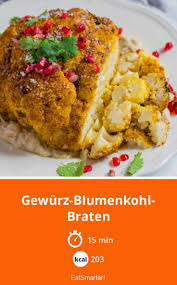 Gewurz Blumenkohl Braten Rezept Blumenkohl Gebraten Blumenkohl Essen