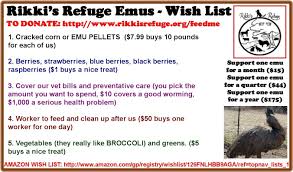 Rikki S Refuge Emus Wish List To Donate Http Www Rikkisrefuge Org Feedme Amazon Wish List Http Www Amazon Com Gp R Registry Wishlist Wishlist Refugee