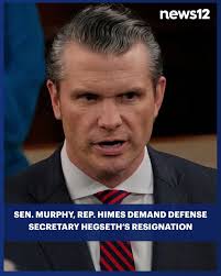 THOUGHTS? Sen. Chris Murphy and Rep. Jim Himes have joined fellow Democrats  calling for Defense Secretary Pete Hegseth's resignation after he texted  potentially classified details about Yemen military strikes in a group