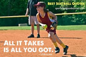 Best Softball Quotes And Sayings Sports Feel Good Stories Softball Quotes Sports Captions Softball