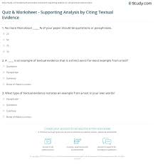 Highlighting the text is an effective approach to mark the evidence! Quiz Worksheet Supporting Analysis By Citing Textual Evidence Study Com