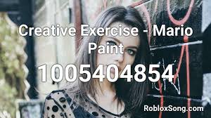 Play this whenever you're making earthbound related art. Creative Exercise Mario Paint Roblox Id Roblox Music Codes
