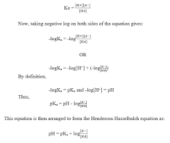 This can be simplified (assuming ka is quite small) to Henderson Hasselbalch Equation Microbe Notes