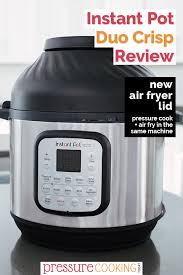 Instant Pot Duo Crisp Pressure Cooker Airfryer Review Pressure Cooking Today In 2020 Instant Pot Instant Pressure Cooker Pressure Cooking Today