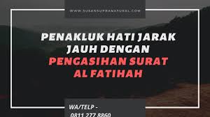 Bahkan akan sering mengajak komunikasi. Pengasihan Surat Alfatihah Pengasihan Jarak Jauh Untuk Memikat Hati Pria Idaman Youtube