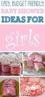 Easy Budget Friendly Baby Shower Ideas For Girls Baby Girl Shower Themes Baby Shower Decorations Baby Shower Diy