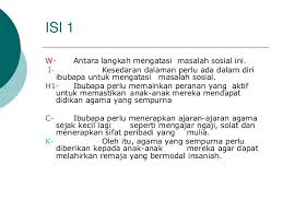 Masalah sosial adalah perbedaan antara harapan dan kenyataan atau sebagai kesenjangan antara situasi yang ada dengan situasi yang seharusnya. Cara Cara Menangani Isu Remaja Lari Dari Rumah Copy